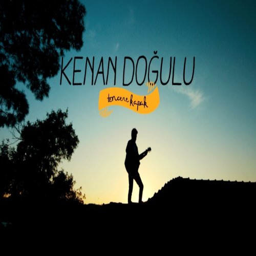 Kenan Doğulu - Tencere Kapak