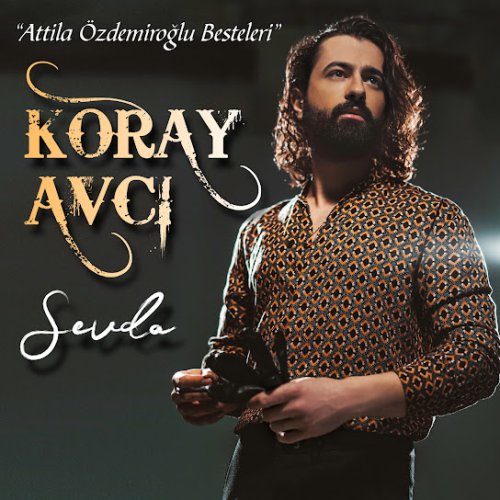 Koray Avcı - Sevda