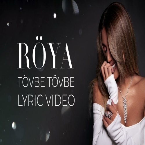 Röya - Tövbe Tövbe