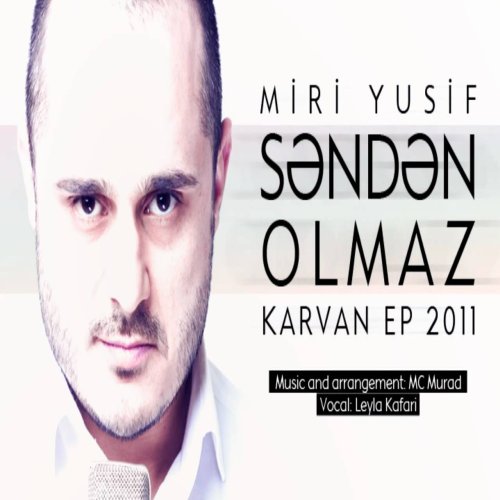 Miri Yusif - Səndən Olmaz