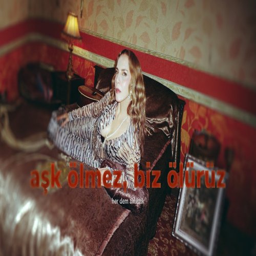 Sertab Erener - Aşk Ölmez