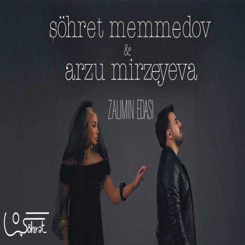 Şöhret Memmedov,Arzu Mirzəyeva - Zalımın Edası