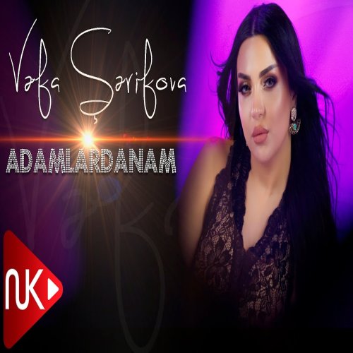 Vefa Serifova - Adamlardanam