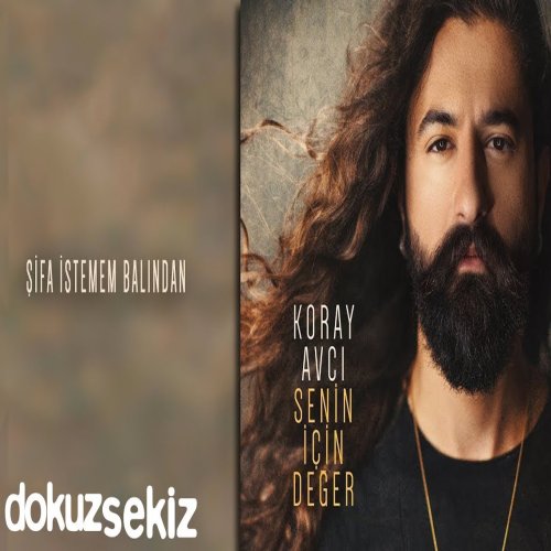Koray Avcı - Şifa İstemem Balından