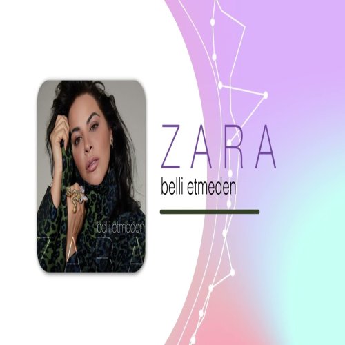 Zara - Belli Etmeden