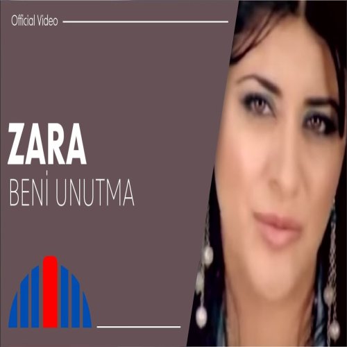 Zara - Beni Unutma