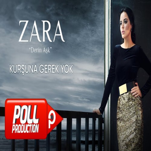 Zara - Kurşuna Gerek Yok