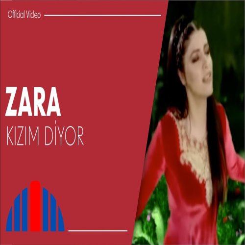 Zara - Kızım Diyor