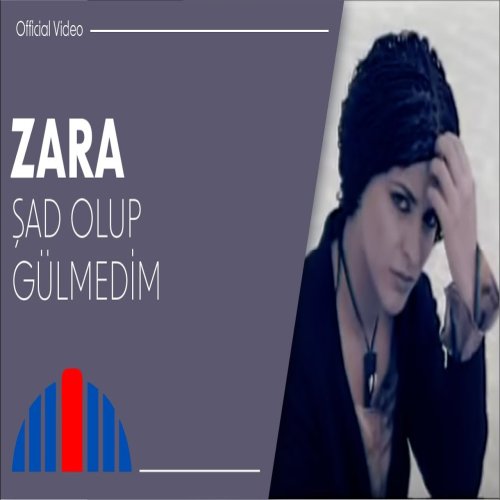 Zara - Şad Olup Gülmedim