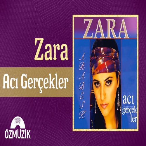 Zara - Acı Gerçekler