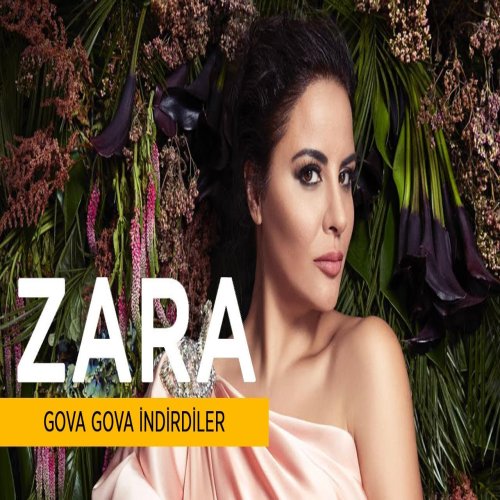 Zara - Gova Gova İndirdiler
