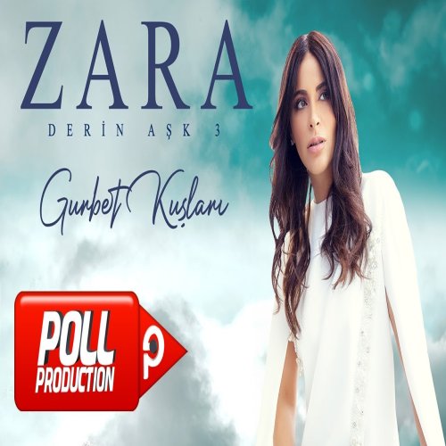 Zara - Gurbet Kuşları
