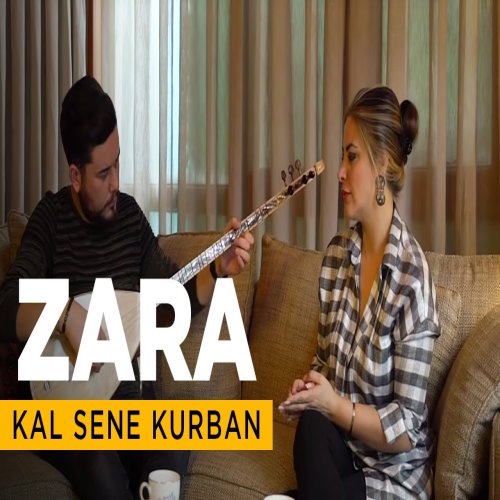 Zara - Kal Sene Kurban