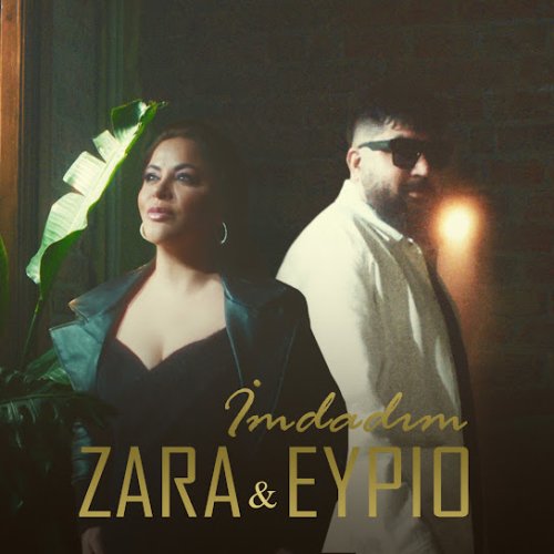 Eypio,Zara - İmdadım
