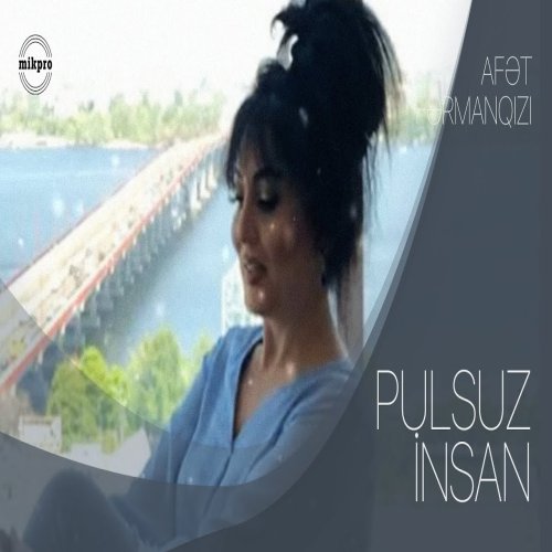 Afət Fərmanqızı - Pulsuz İnsan