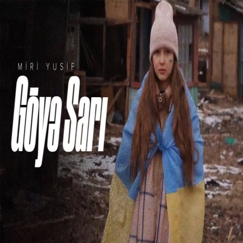 Miri Yusif - Göyə Sarı