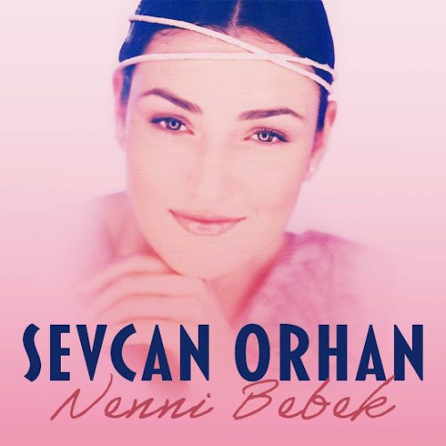 Sevcan Orhan - Daha Senden Gayrı Aşık Mı Yoktur