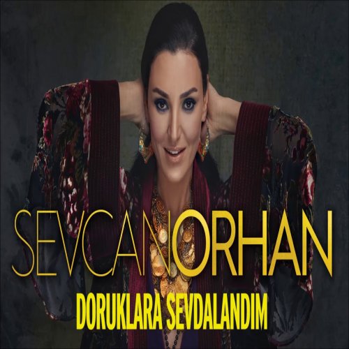 Sevcan Orhan - Doruklara Sevdalandım