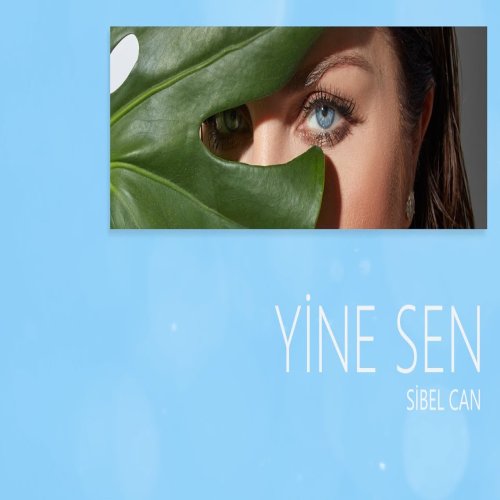 Sibel Can - Yine Sen