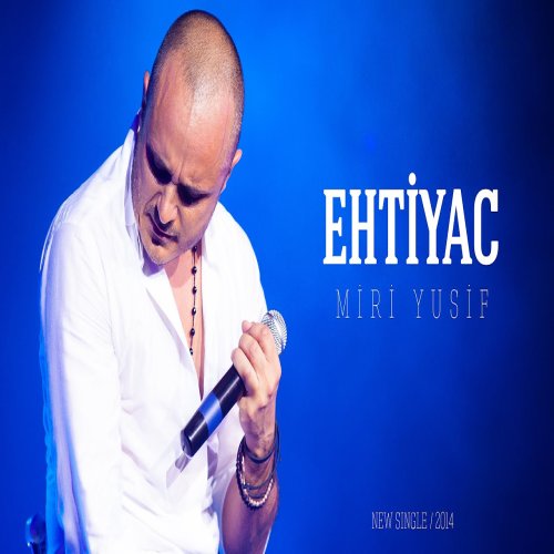 Miri Yusif - Ehtiyac