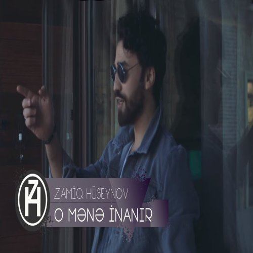 Zamiq Hüseynov - O Mənə İnanır