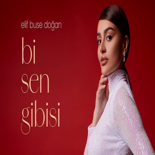 Elif Buse Doğan - Bi Sen Gibisi