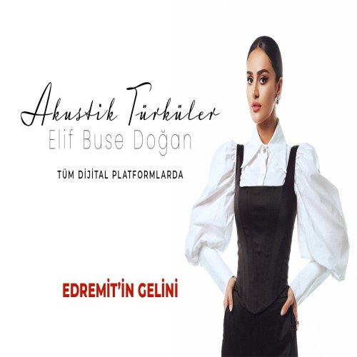 Elif Buse Doğan - Edremitin Gelini