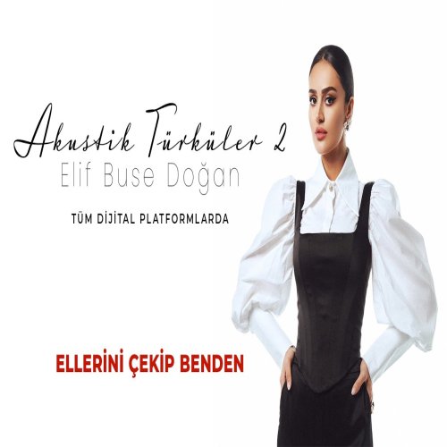 Elif Buse Doğan - Ellerini Çekip Benden