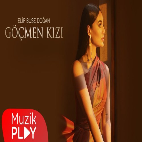 Elif Buse Doğan - Göçmen Kızı