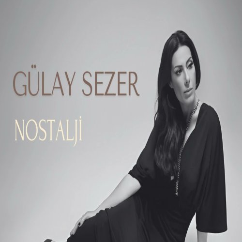 Gülay Sezer - Orda Bir Köy Var Uzakta 