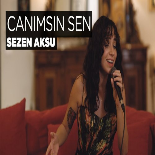 Zeynep Bastık - Canımsın Sen