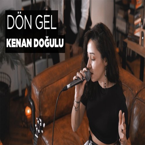 Zeynep Bastık - Dön Gel