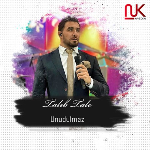 Talıb Tale - Unudulmaz