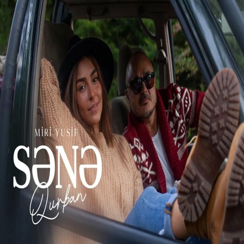Miri Yusif - Sənə Qurban