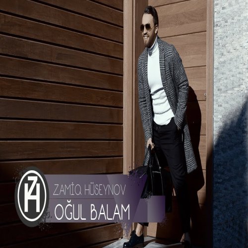 Zamiq Hüseynov - Oğul Balam Zamiq Hüseynov - Oğul Balam