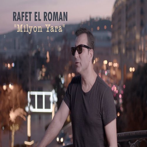 Rafet El Roman - Milyon Yara