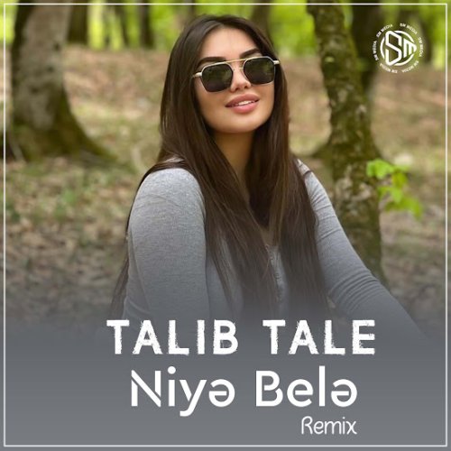 Talıb Tale - Niyə Belə (Remix)