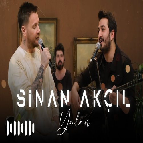 Sinan Akçıl - Yalan