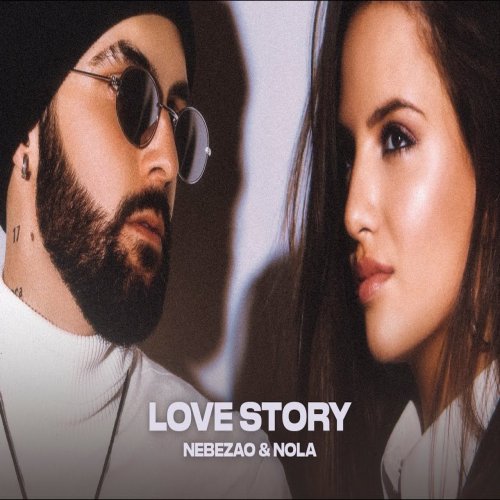 Nola,Nebezao - Love Story