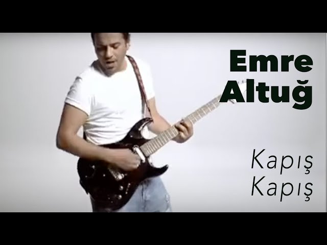 Emre Altuğ - Kapış Kapış