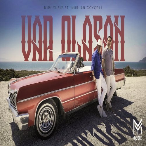Miri Yusif - Var Olasan