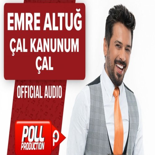 Emre Altuğ - Çal Kanunum Çal