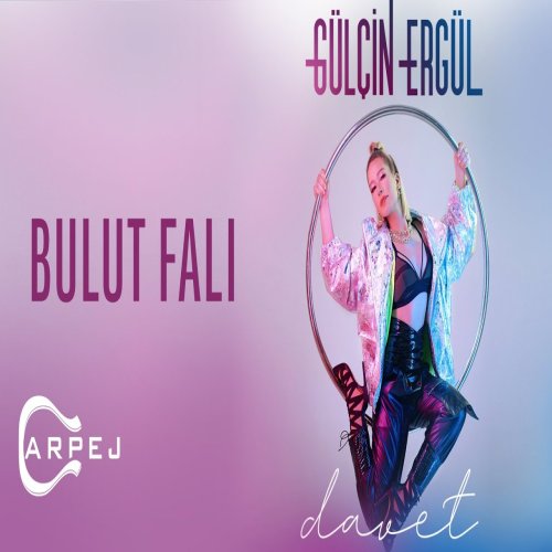 Gülçin Ergül - Bulut Falı