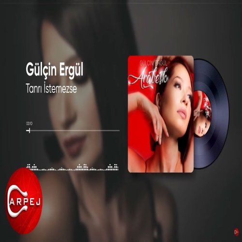 Gülçin Ergül - Tanrı İstemezse