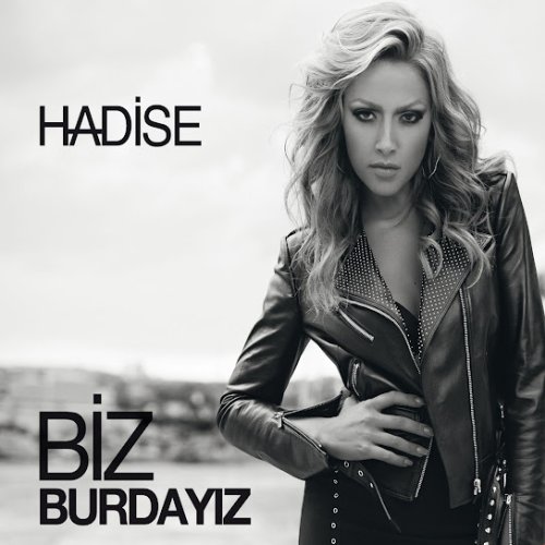 Hadise - Biz Burdayız