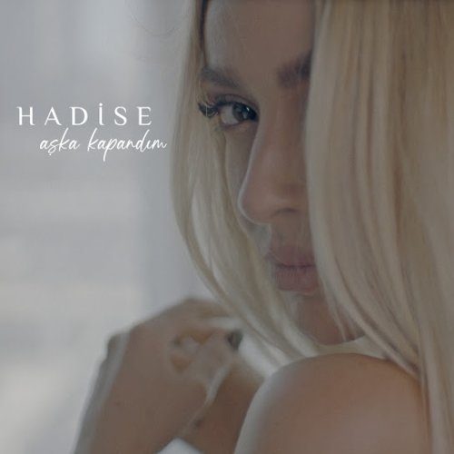 Hadise - Sen Hiç Yorulma