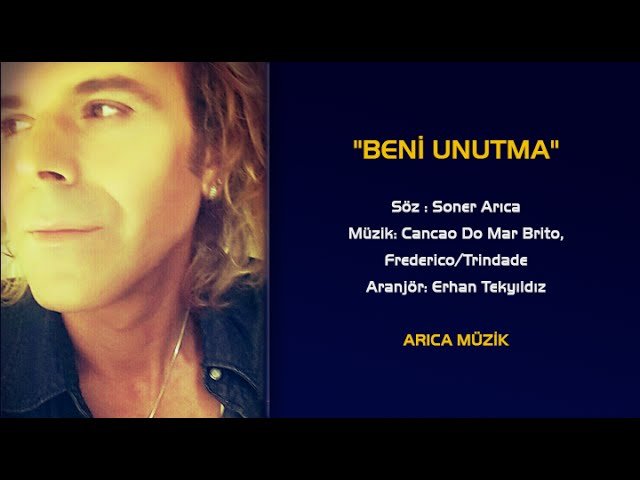 Soner Arıca - Beni Unutma
