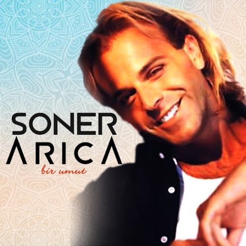 Soner Arıca - Bir Umut