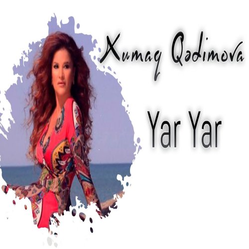 Xumar Qədimova - Yar Yar