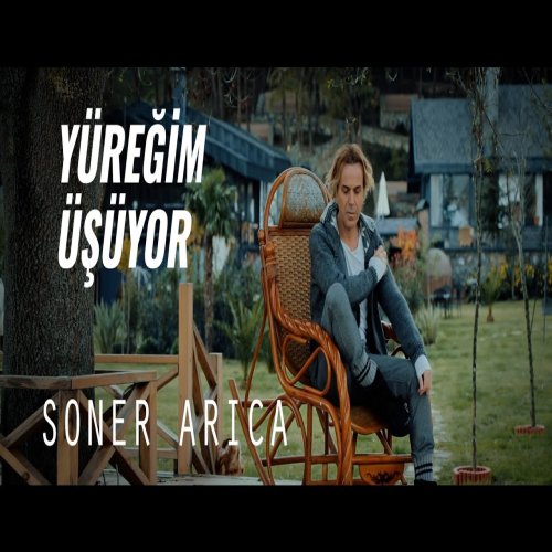 Soner Arıca - Yüreğim Üşüyor